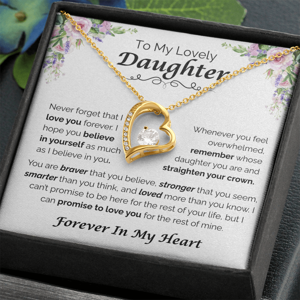 To My Lovely Daughter — Never Forget You Are Loved,  Forever Love Necklace